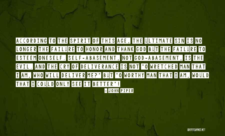 Self Abasement Quotes By John Piper Self Abasement Quotes By John Piper