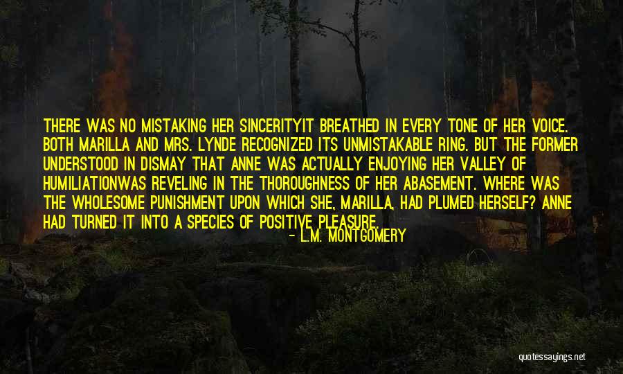 Self Abasement Quotes By L.M. Montgomery Self Abasement Quotes By L.M. Montgomery