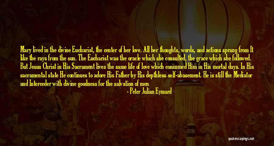 Self Abasement Quotes By Peter Julian Eymard Self Abasement Quotes By Peter Julian Eymard