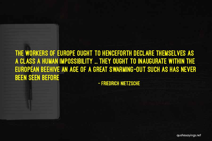 Self Abolition Of Working Class Quotes By Friedrich Nietzsche Self Abolition Of Working Class Quotes By Friedrich Nietzsche