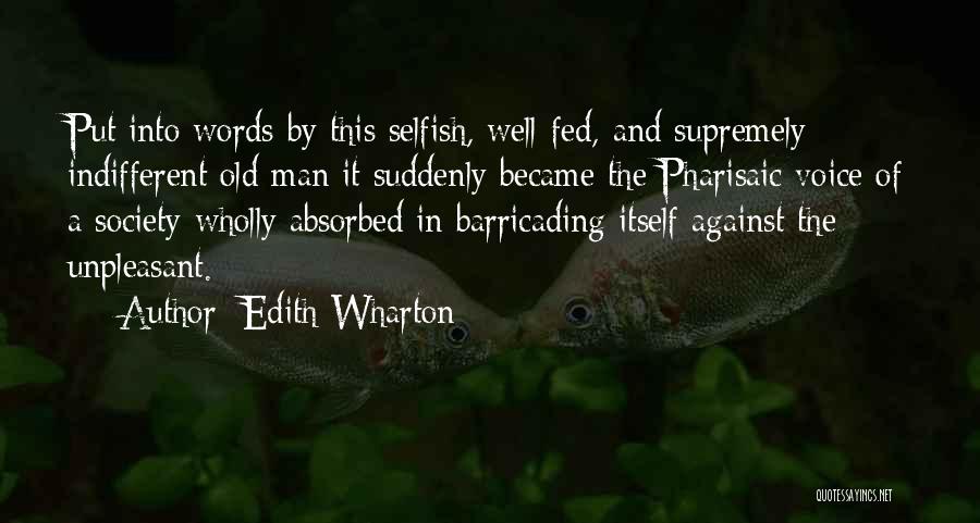 Self Absorbed Man Quotes By Edith Wharton