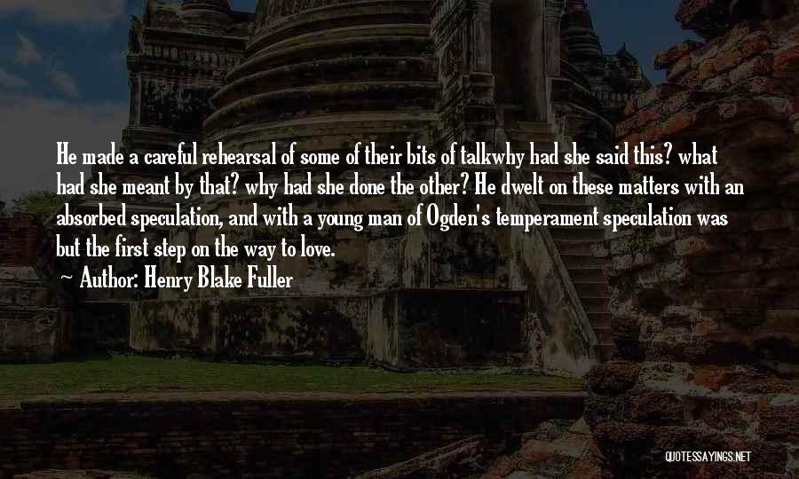 Self Absorbed Man Quotes By Henry Blake Fuller