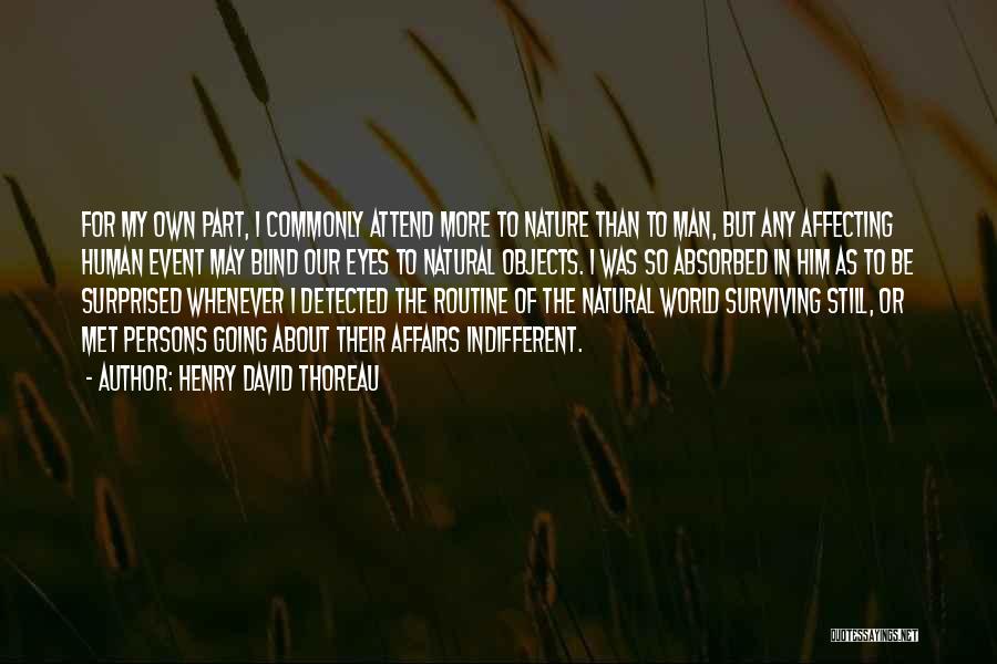 Self Absorbed Man Quotes By Henry David Thoreau