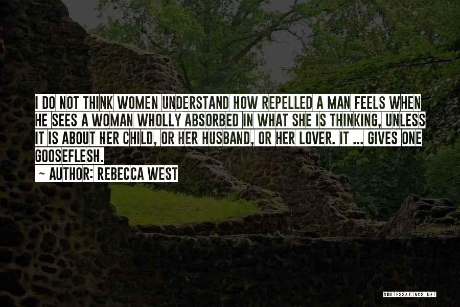 Self Absorbed Man Quotes By Rebecca West