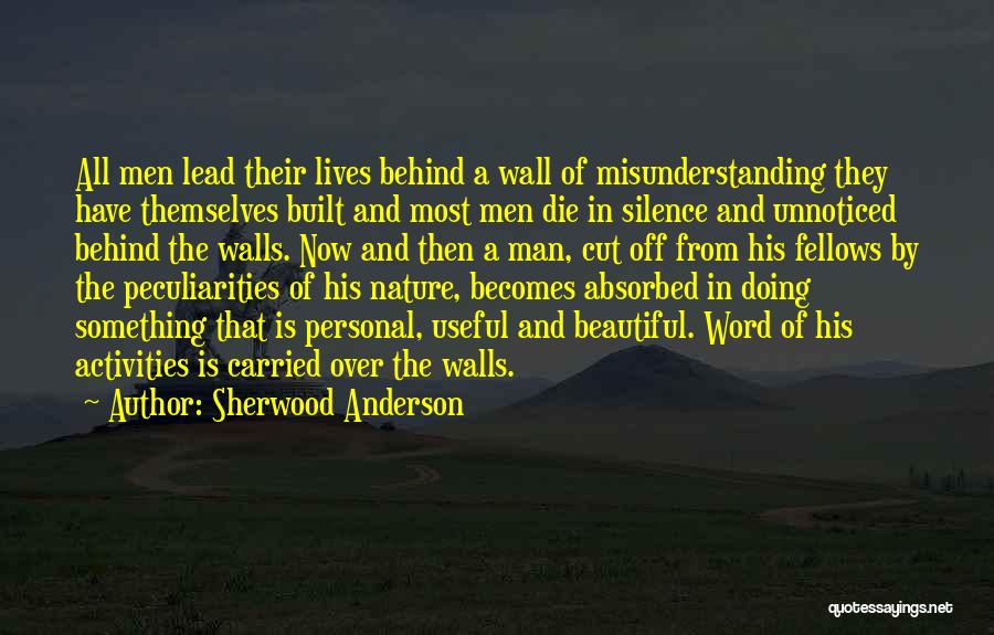 Self Absorbed Man Quotes By Sherwood Anderson