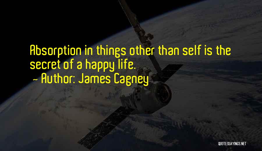 Self Absorption Quotes By James Cagney