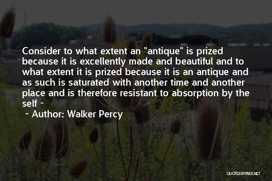 Self Absorption Quotes By Walker Percy