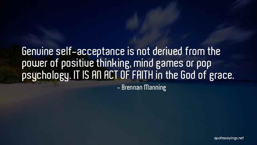Self Acceptance Psychology Quotes By Brennan Manning Self Acceptance Psychology Quotes By Brennan Manning