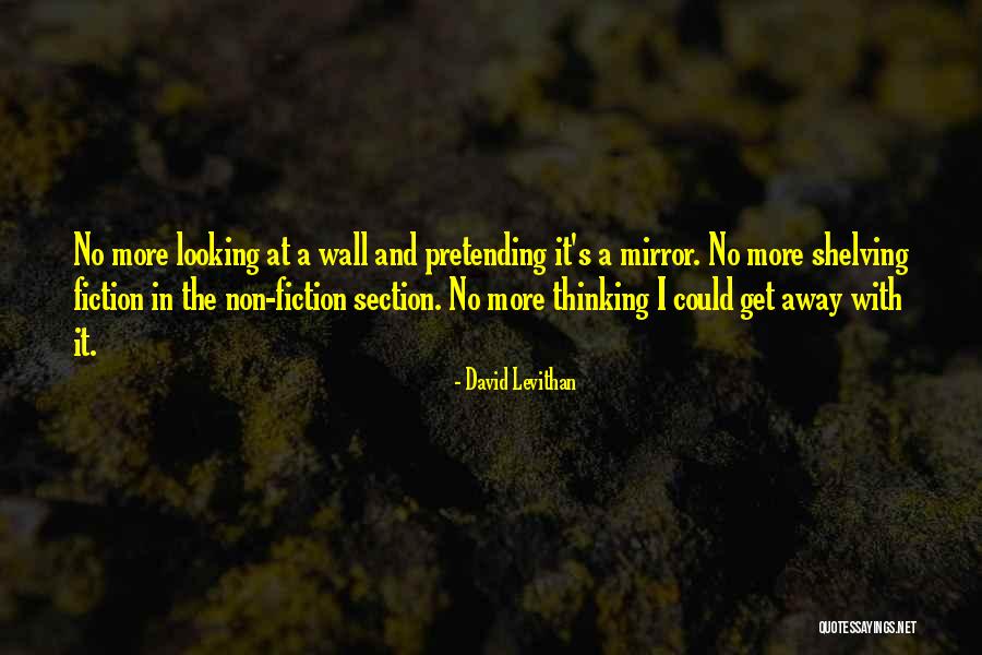 Self Acceptance Quotes By David Levithan Self Acceptance Quotes By David Levithan