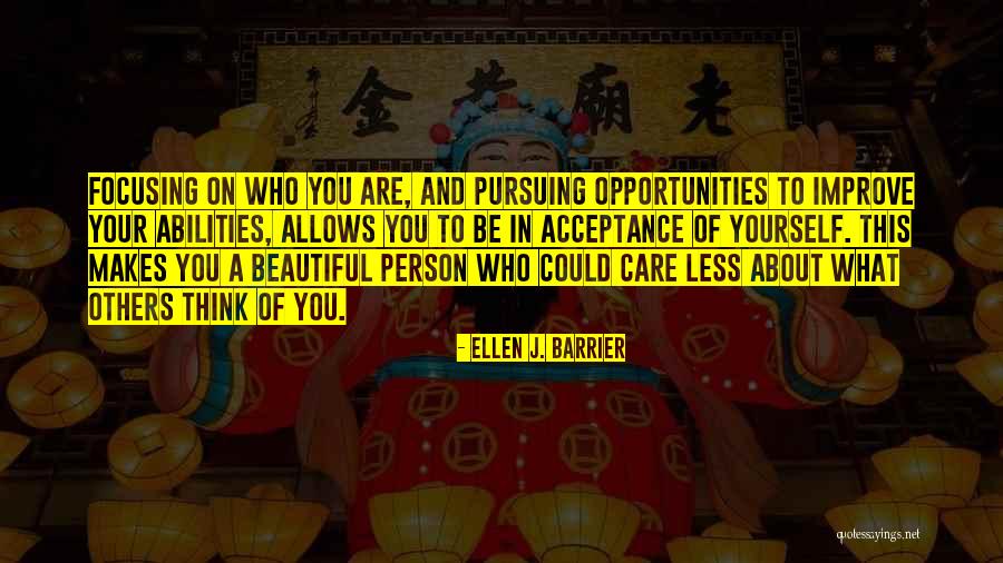 Self Acceptance Quotes By Ellen J. Barrier Self Acceptance Quotes By Ellen J. Barrier