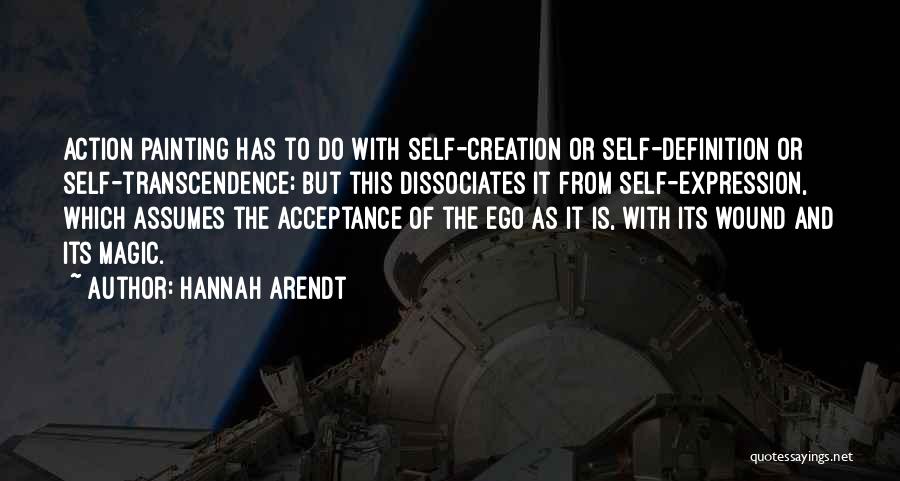 Self Acceptance Quotes By Hannah Arendt