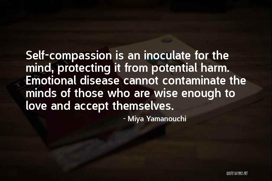 Self Acceptance Quotes By Miya Yamanouchi Self Acceptance Quotes By Miya Yamanouchi