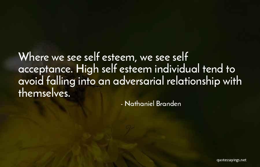 Self Acceptance Quotes By Nathaniel Branden