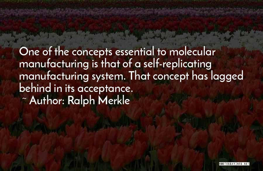 Self Acceptance Quotes By Ralph Merkle