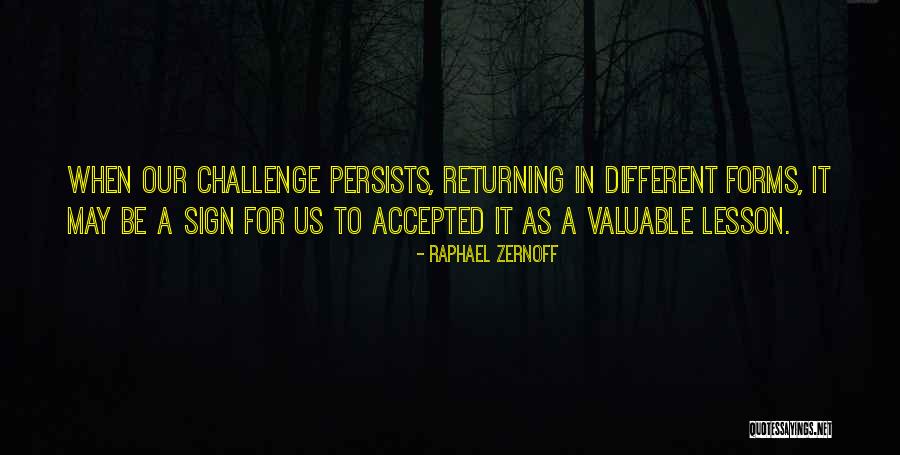 Self Acceptance Quotes By Raphael Zernoff Self Acceptance Quotes By Raphael Zernoff