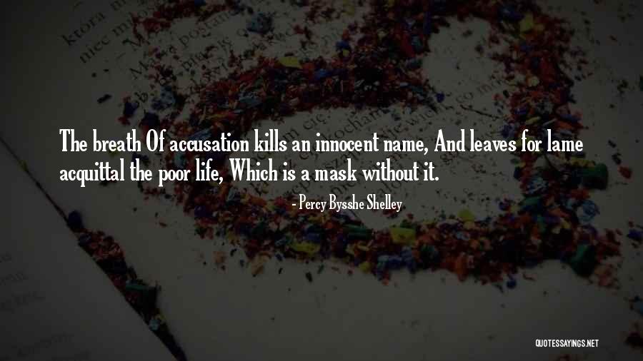 Self Accusation Quotes By Percy Bysshe Shelley Self Accusation Quotes By Percy Bysshe Shelley