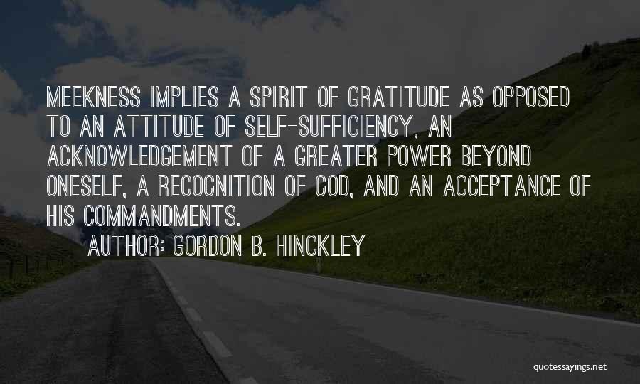 Self Acknowledgement Quotes By Gordon B. Hinckley