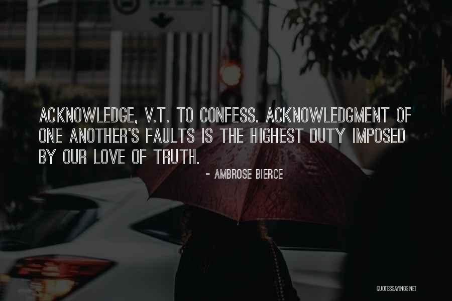 Self Acknowledgment Quotes By Ambrose Bierce