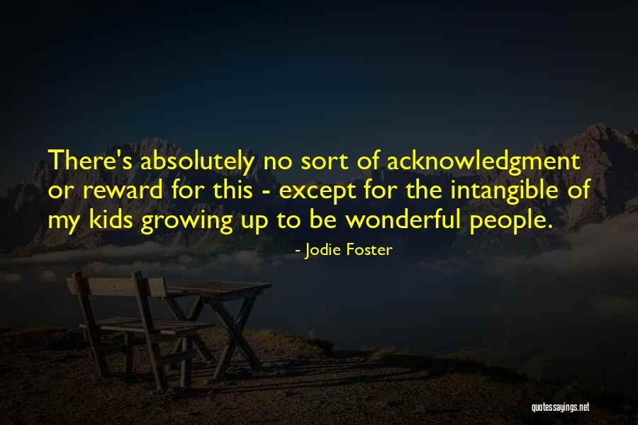 Self Acknowledgment Quotes By Jodie Foster