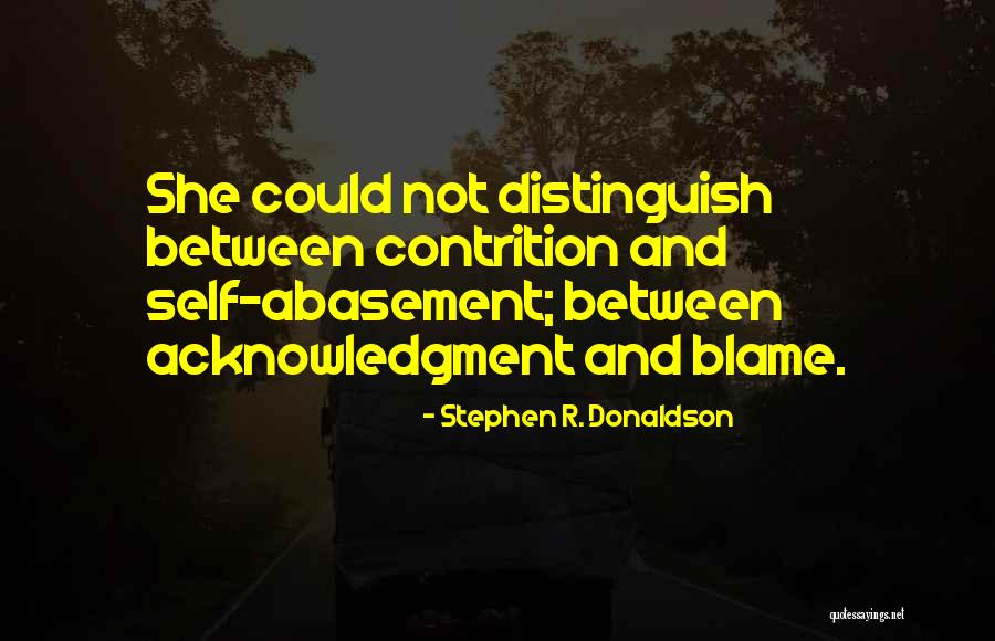 Self Acknowledgment Quotes By Stephen R. Donaldson