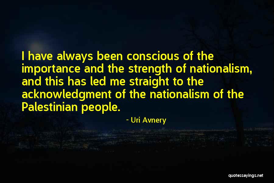 Self Acknowledgment Quotes By Uri Avnery