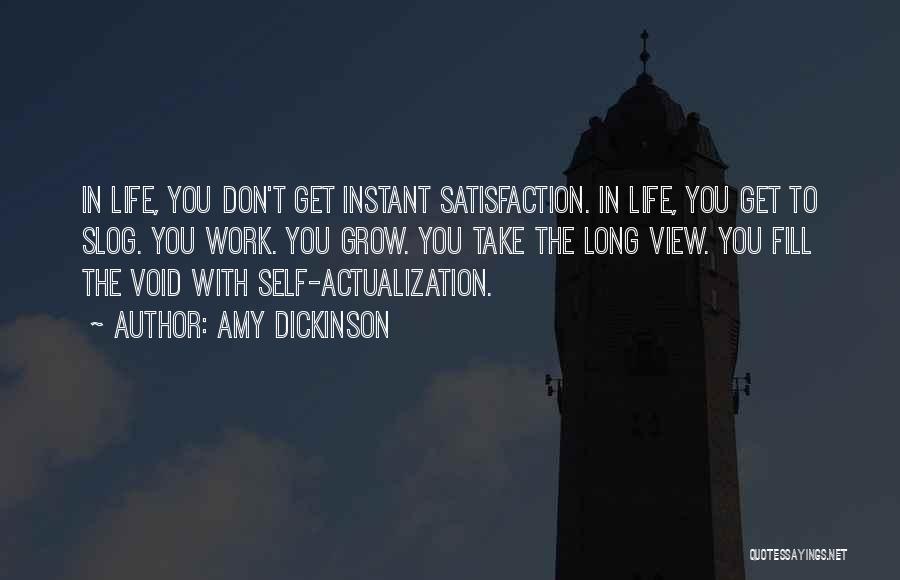 Self Actualization Quotes By Amy Dickinson