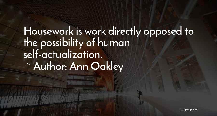 Self Actualization Quotes By Ann Oakley