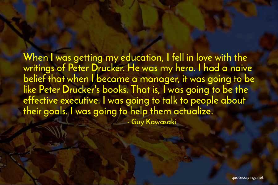 Self Actualize Quotes By Guy Kawasaki Self Actualize Quotes By Guy Kawasaki