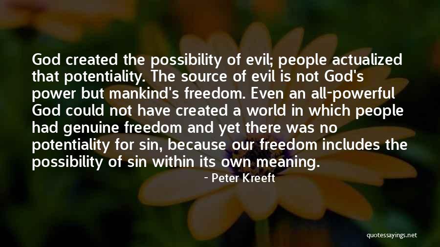 Self Actualized Quotes By Peter Kreeft Self Actualized Quotes By Peter Kreeft