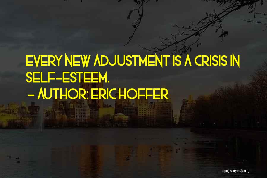 Self Adjustment Quotes By Eric Hoffer