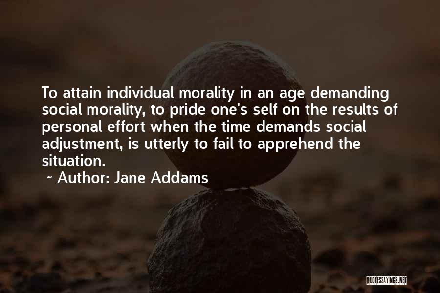 Self Adjustment Quotes By Jane Addams