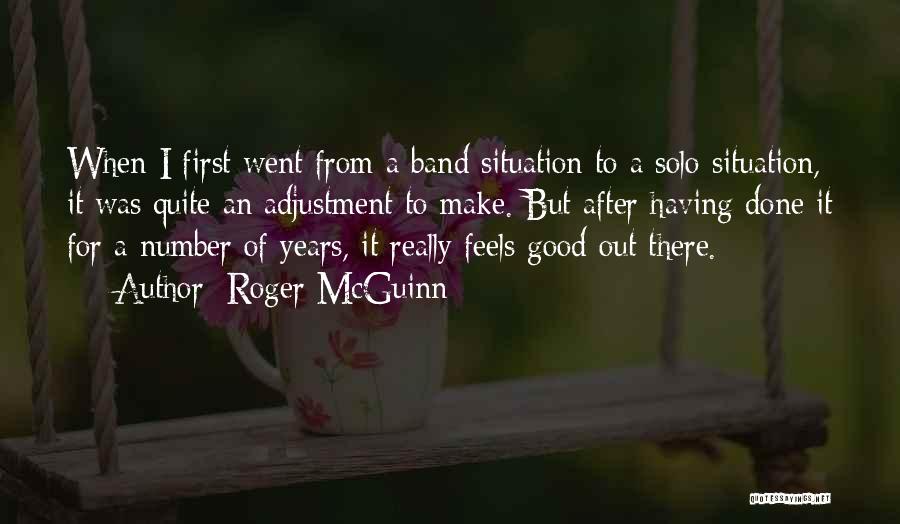 Self Adjustment Quotes By Roger McGuinn