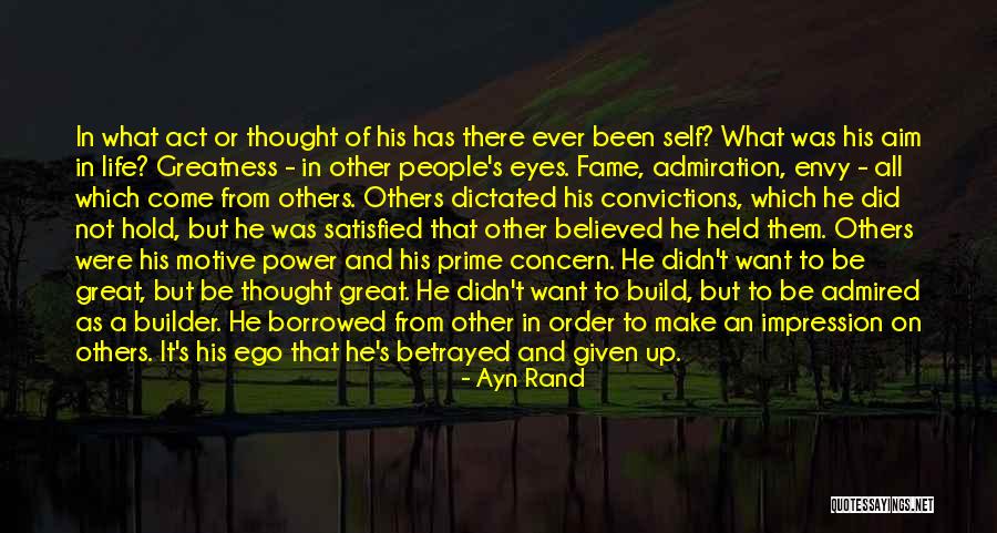 Self Admiration Quotes By Ayn Rand