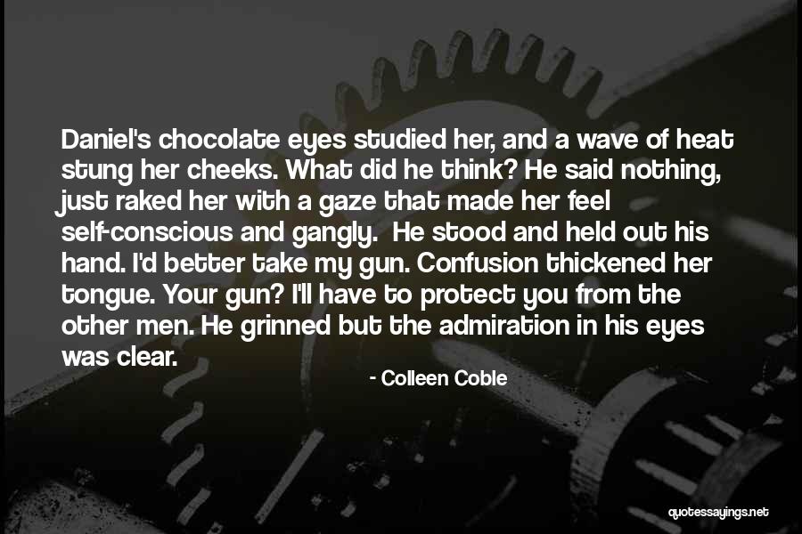 Self Admiration Quotes By Colleen Coble