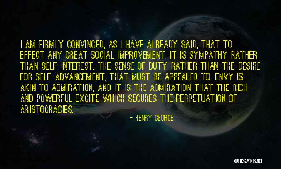 Self Admiration Quotes By Henry George