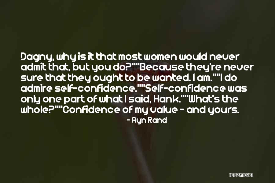 Self Admire Quotes By Ayn Rand Self Admire Quotes By Ayn Rand