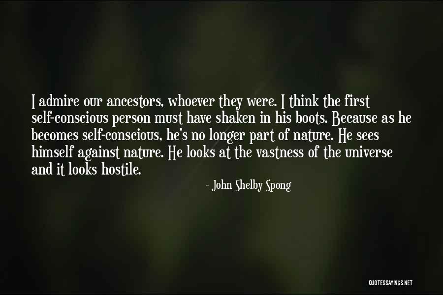 Self Admire Quotes By John Shelby Spong Self Admire Quotes By John Shelby Spong