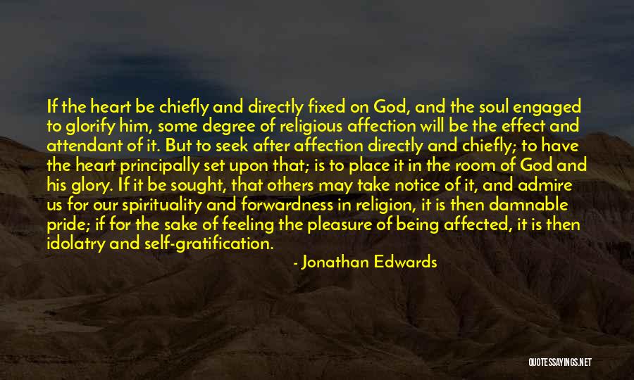 Self Admire Quotes By Jonathan Edwards Self Admire Quotes By Jonathan Edwards