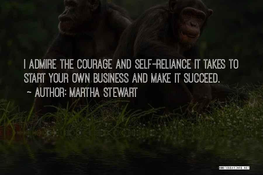 Self Admire Quotes By Martha Stewart