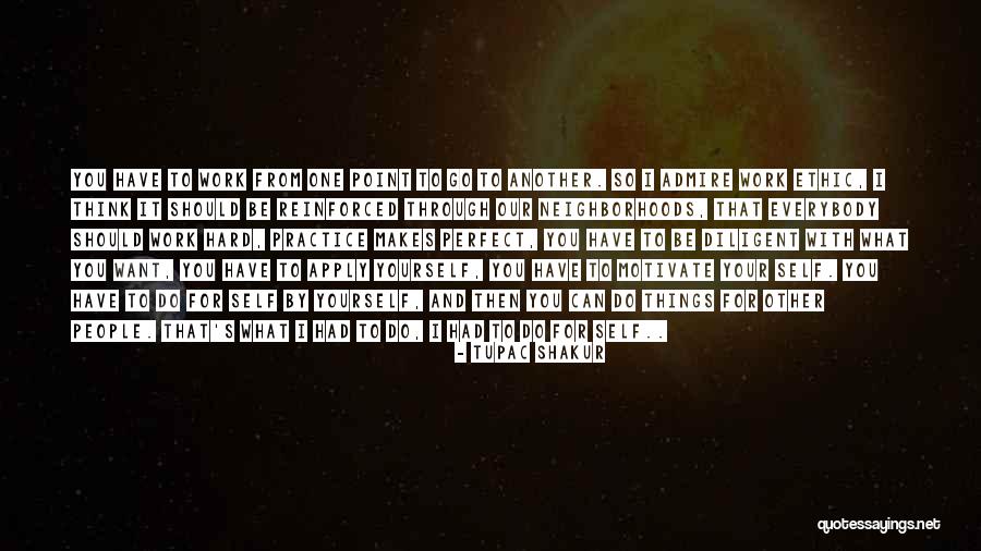 Self Admire Quotes By Tupac Shakur Self Admire Quotes By Tupac Shakur