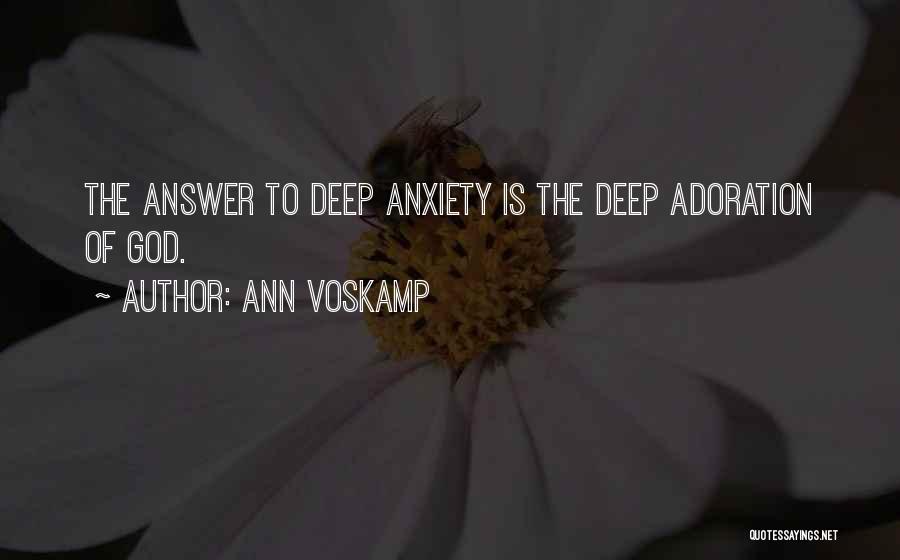 Self Adoration Quotes By Ann Voskamp