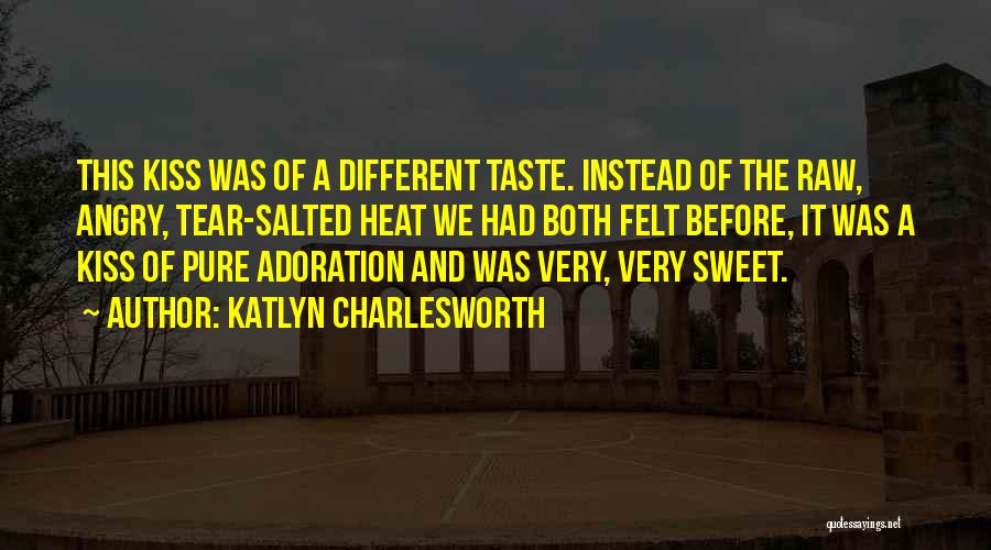 Self Adoration Quotes By Katlyn Charlesworth