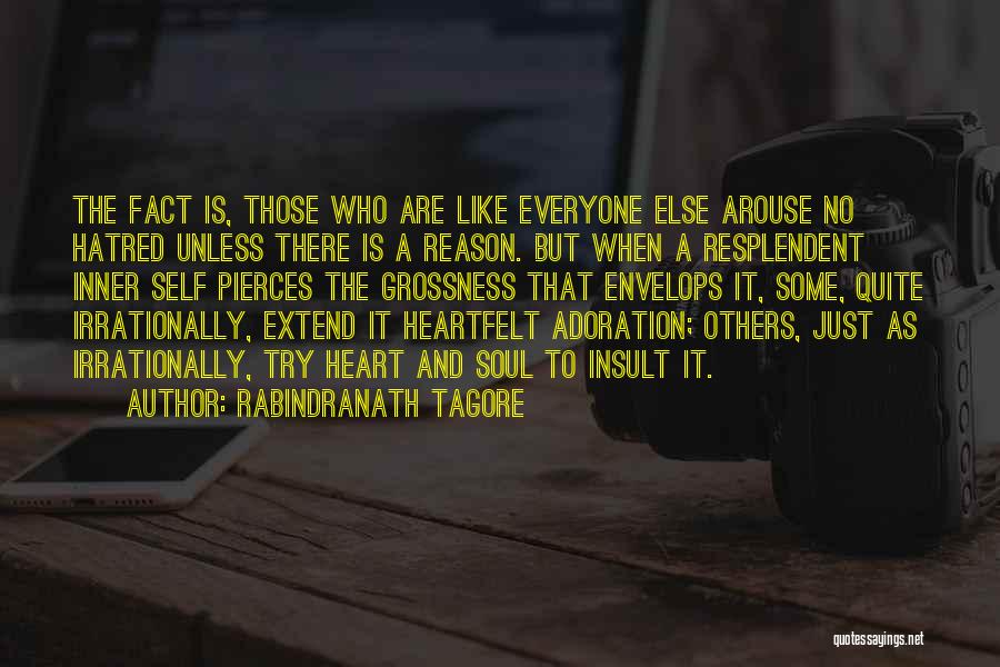 Self Adoration Quotes By Rabindranath Tagore