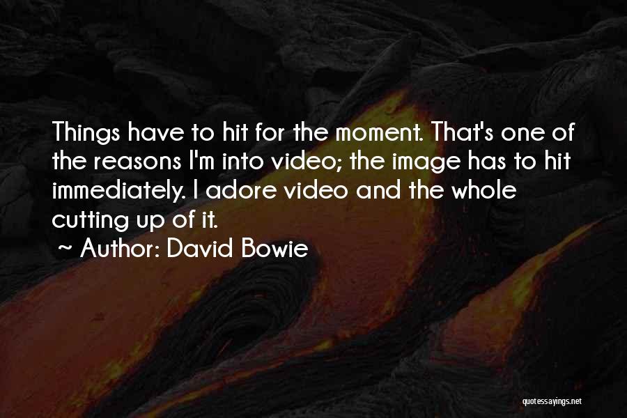 Self Adore Quotes By David Bowie