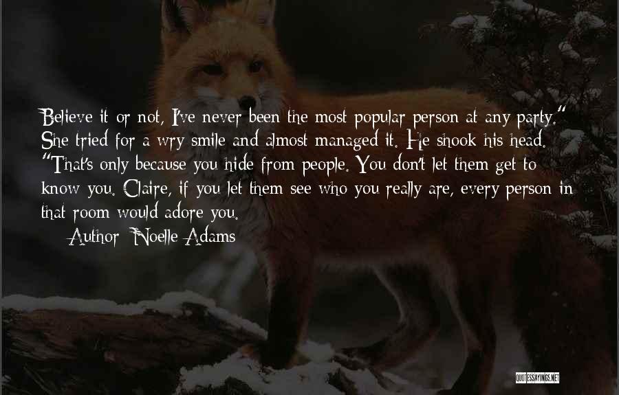Self Adore Quotes By Noelle Adams