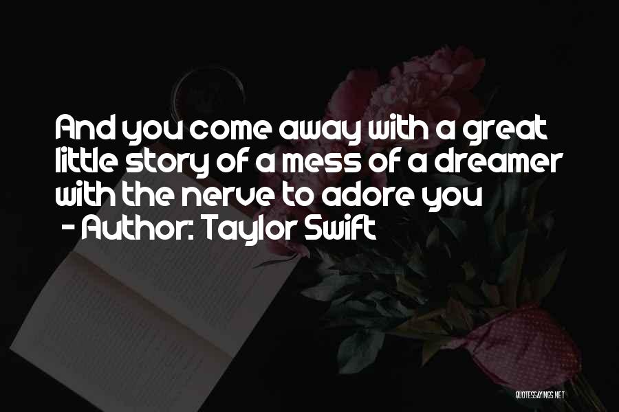 Self Adore Quotes By Taylor Swift