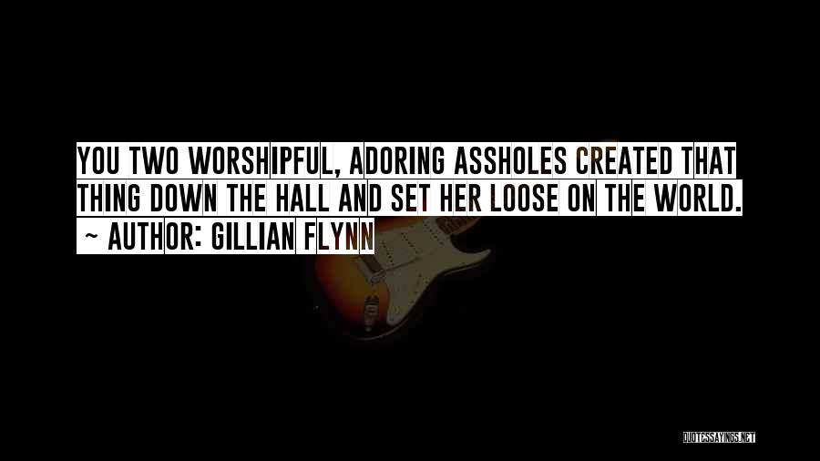 Self Adoring Quotes By Gillian Flynn