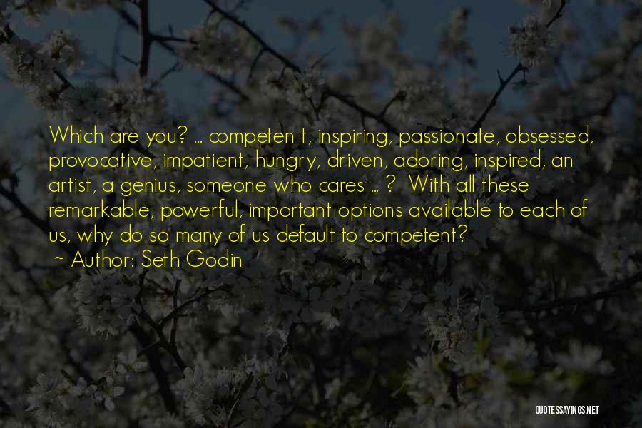 Self Adoring Quotes By Seth Godin