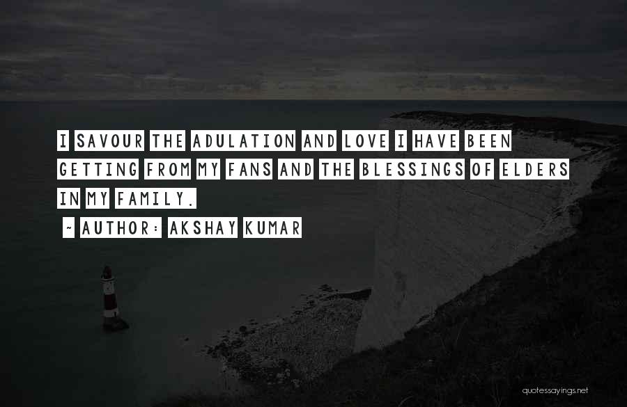 Self Adulation Quotes By Akshay Kumar
