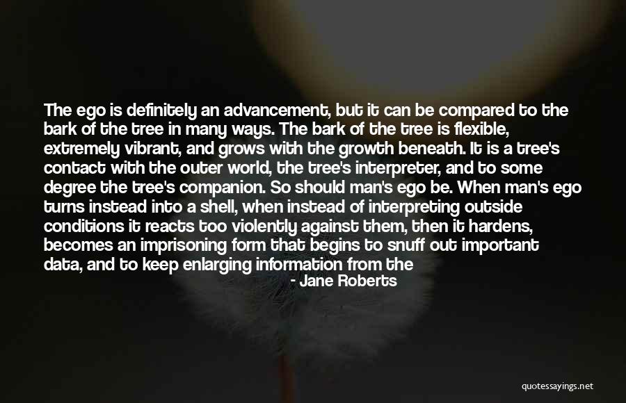 Self Advancement Quotes By Jane Roberts Self Advancement Quotes By Jane Roberts